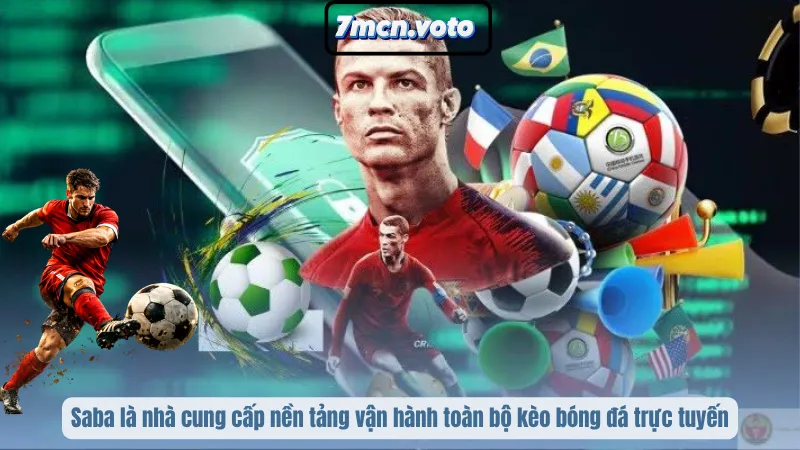Bóng Đá Saba Là Gì? Góc Nhìn Chuẩn Xác Cho Bet Thủ 1 Saba là nhà cung cấp nền tảng vận hành toàn bộ kèo bóng đá trực tuyến