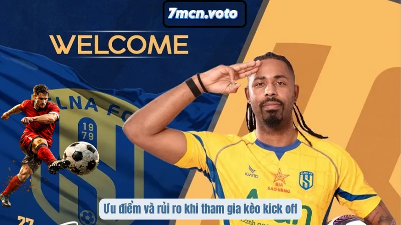 Kèo Kick Off Là Gì? Cơ Hội Vàng Trước Giờ Bóng Lăn Hay Cái Bẫy Tâm Lý? 3 Ưu điểm và rủi ro khi tham gia kèo kick off